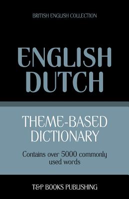 Seller image for Theme-based dictionary British English-Dutch - 5000 words (Paperback or Softback) for sale by BargainBookStores