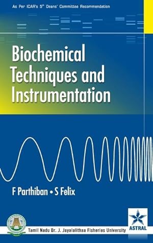 Seller image for Biochemical Techniques and Instrumentation for sale by moluna