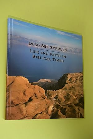 Bild des Verkufers fr Dead Sea Scrolls - Life and Faith in Biblical Times zum Verkauf von Antiquariat Biebusch