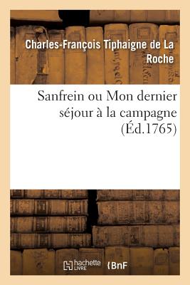 Bild des Verkufers fr Sanfrein Ou Mon Dernier S�jour � La Campagne (Paperback or Softback) zum Verkauf von BargainBookStores