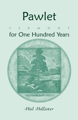 Image du vendeur pour Pawlet, Vermont for One Hundred Years (Paperback or Softback) mis en vente par BargainBookStores