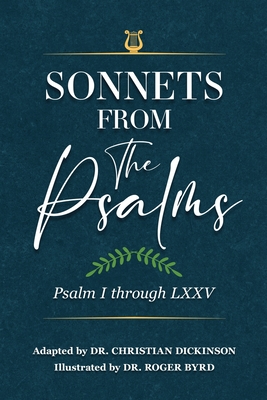 Image du vendeur pour Sonnets From the Psalms: Psalm I through LXXV (Paperback or Softback) mis en vente par BargainBookStores