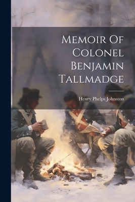 Seller image for Memoir Of Colonel Benjamin Tallmadge (Paperback or Softback) for sale by BargainBookStores