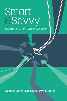 Seller image for Smart & Savvy: Negotiation Strategies in Academia (Paperback or Softback) for sale by BargainBookStores