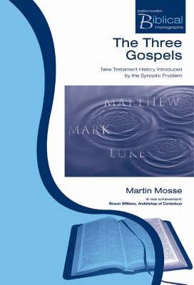 Seller image for The Three Gospels: New Testament History Introduced by the Synoptic Problem (Paperback or Softback) for sale by BargainBookStores