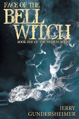 Seller image for Face of the Bell Witch: Book One of the Medium Series (Paperback or Softback) for sale by BargainBookStores