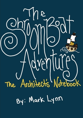 Immagine del venditore per The Shroomboat Adventures: The Architect's Notebook (Paperback or Softback) venduto da BargainBookStores