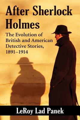 Bild des Verkufers fr After Sherlock Holmes: The Evolution of British and American Detective Stories, 1891-1914 (Paperback or Softback) zum Verkauf von BargainBookStores