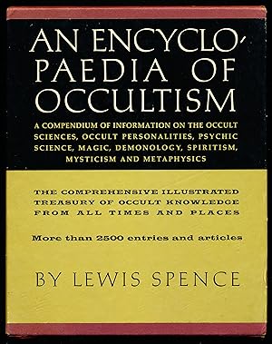 Image du vendeur pour AN ENCYCLOPAEDIA OF OCCULTISM. A Compendium of Information on the Occult Sciences, Occult Personalities, Psychic Science, Magic, Demonology, Spiritism, Mysticism, and Metaphysics mis en vente par Alkahest Books