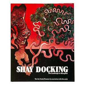 Seller image for Shay Docking : the landscape as metaphor (signed copy) for sale by Douglas Stewart Fine Books