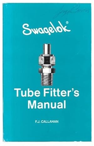 Imagen del vendedor de Swagelok Tube Fitter's Manual. a la venta por City Basement Books