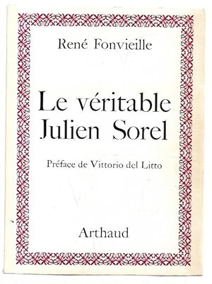 Bild des Verkufers fr Le vritable Juilen Sorel. Prface de Vittorio del Litto. zum Verkauf von City Basement Books