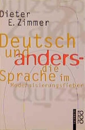 Imagen del vendedor de Deutsch und anders: Die Sprache im Modernisierungsfieber a la venta por Gabis Bcherlager