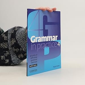 Imagen del vendedor de Grammar in practice 4: 40 units of self-study grammar exercises a la venta por Bookbot