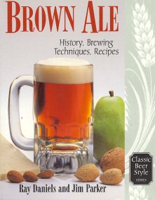 Seller image for Brown Ale : History, Brewing Techniques, Recipes for sale by GreatBookPrices