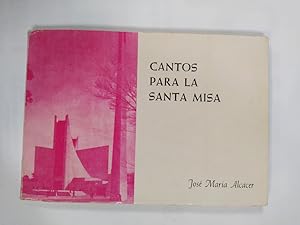 Imagen del vendedor de CANTOS PARA LA SANTA MISA. a la venta por TraperaDeKlaus