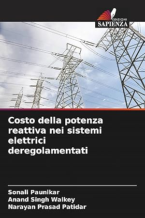 Image du vendeur pour Costo della potenza reattiva nei sistemi elettrici deregolamentati mis en vente par moluna