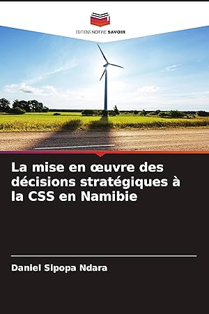 Imagen del vendedor de La mise en oeuvre des dcisions stratgiques  la CSS en Namibie a la venta por moluna