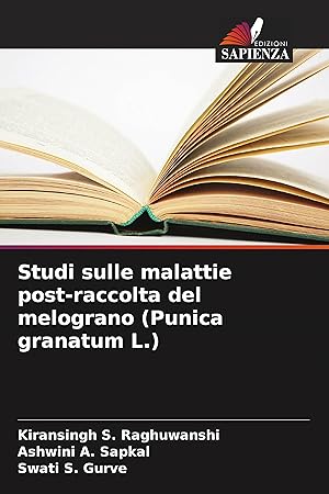 Imagen del vendedor de Studi sulle malattie post-raccolta del melograno (Punica granatum L.) a la venta por moluna