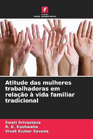 Seller image for Atitude das mulheres trabalhadoras em relao  vida familiar tradicional for sale by moluna