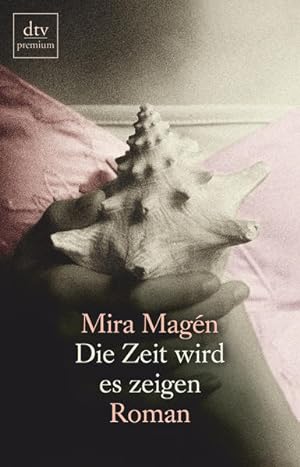 Seller image for Die Zeit wird es zeigen: Roman for sale by Versandantiquariat Felix Mcke