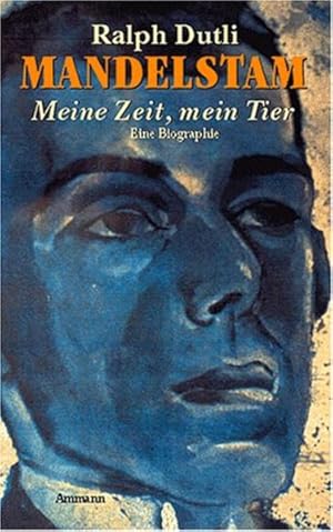 Bild des Verkufers fr Mandelstam. Meine Zeit, mein Tier zum Verkauf von Versandantiquariat Felix Mcke