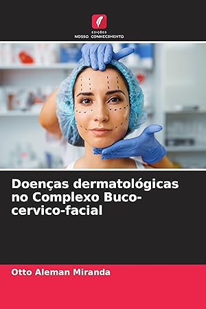 Bild des Verkufers fr Doenas dermatolgicas no Complexo Buco-cervico-facial zum Verkauf von moluna