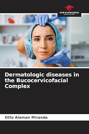 Bild des Verkufers fr Dermatologic diseases in the Bucocervicofacial Complex zum Verkauf von moluna