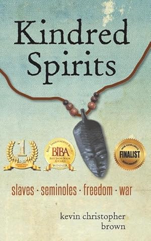 Bild des Verkufers fr Kindred Spirits: Slaves - Seminoles - Freedom - War zum Verkauf von moluna