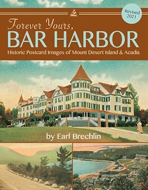 Bild des Verkufers fr Forever Yours, Bar Harbor: Historic Postcard Images of Mount Desert Island & Acadia zum Verkauf von moluna