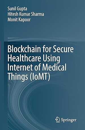 Seller image for Blockchain for Secure Healthcare Using Internet of Medical Things (IoMT) for sale by moluna
