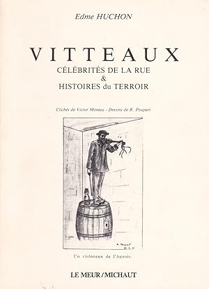 Imagen del vendedor de Vitteaux. Clbrits de la rue & histoires du terroir a la venta por Eratoclio