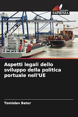 Image du vendeur pour Aspetti legali dello sviluppo della politica portuale nell UE mis en vente par moluna