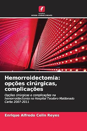 Bild des Verkufers fr Hemorroidectomia: opes cirrgicas, complicaes zum Verkauf von moluna