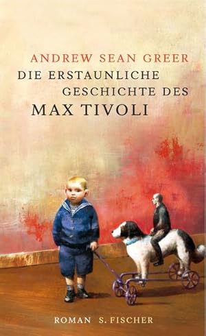 Imagen del vendedor de Die erstaunliche Geschichte des Max Tivoli: Roman a la venta por Versandantiquariat Felix Mcke