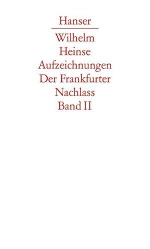 Seller image for Die Aufzeichnungen. Frankfurter Nachlass: Band II: Aufzeichnungen 1784-1803 for sale by Versandantiquariat Felix Mcke