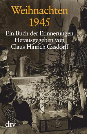 Seller image for Weihnachten 1945: Ein Buch der Erinnerungen for sale by Versandantiquariat Felix Mcke