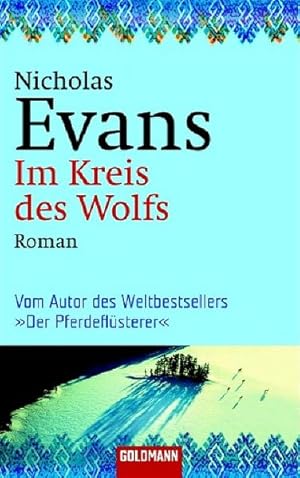 Bild des Verkufers fr Im Kreis des Wolfs -: Roman - Vom Autor des Weltbestsellers 'Der Pferdeflsterer' zum Verkauf von Versandantiquariat Felix Mcke