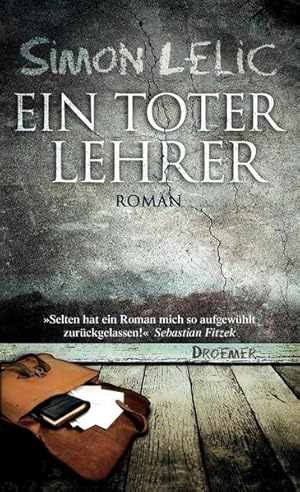 Seller image for Ein toter Lehrer: Roman for sale by Versandantiquariat Felix Mcke