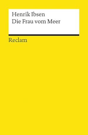 Bild des Verkufers fr Die Frau vom Meer: Schauspiel in fnf Akten (Reclams Universal-Bibliothek) zum Verkauf von Versandantiquariat Felix Mcke