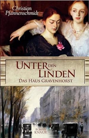 Bild des Verkufers fr Unter den Linden - das Haus Gravenhorst: Roman zum Verkauf von Versandantiquariat Felix Mcke