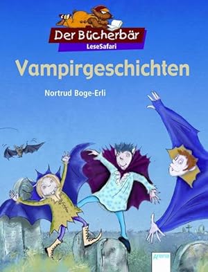 Image du vendeur pour Vampirgeschichten. Der Bcherbr: LeseSafari mis en vente par Versandantiquariat Felix Mcke