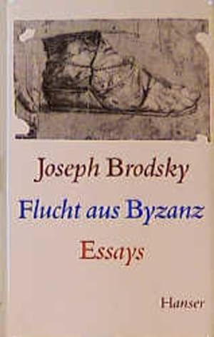 Imagen del vendedor de Flucht aus Byzanz: Essays a la venta por Versandantiquariat Felix Mcke
