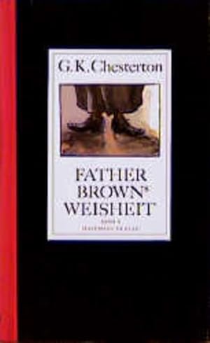 Bild des Verkufers fr Father Brown's Weisheit (Die Geschichten um Father Brown - Bd. 2) zum Verkauf von Versandantiquariat Felix Mcke