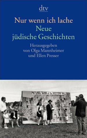 Image du vendeur pour Nur wenn ich lache: Neue jdische Geschichten mis en vente par Versandantiquariat Felix Mcke