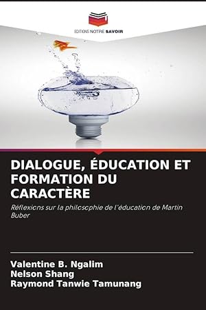 Seller image for DIALOGUE, DUCATION ET FORMATION DU CARACTRE for sale by moluna