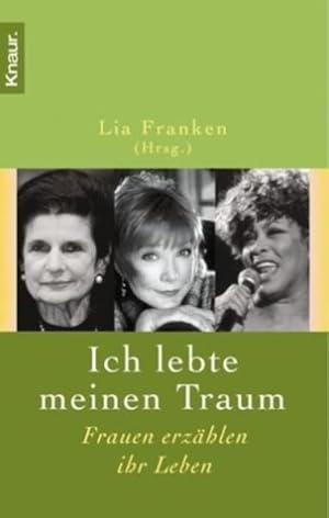 Bild des Verkufers fr Ich lebte meinen Traum: . und andere Frauen erzhlen aus ihrem Leben zum Verkauf von Versandantiquariat Felix Mcke