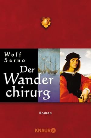 Bild des Verkufers fr Der Wanderchirurg: Roman (Die Wanderchirurgen-Serie, Band 1) zum Verkauf von Versandantiquariat Felix Mcke