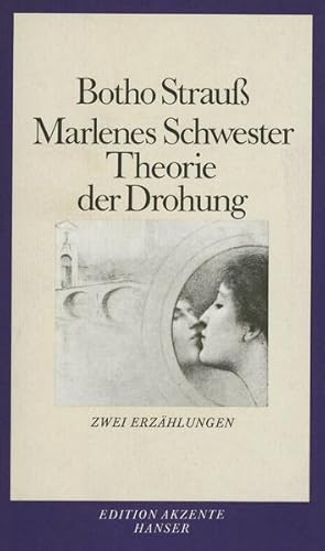 Seller image for Marlenes Schwester. Theorie der Drohung: Zwei Erzhlungen for sale by Versandantiquariat Felix Mcke