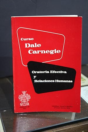 Curso Dale Carnegie. Oratoria Efectiva y Relaciones Humanas.